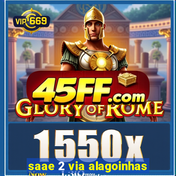 saae 2 via alagoinhas